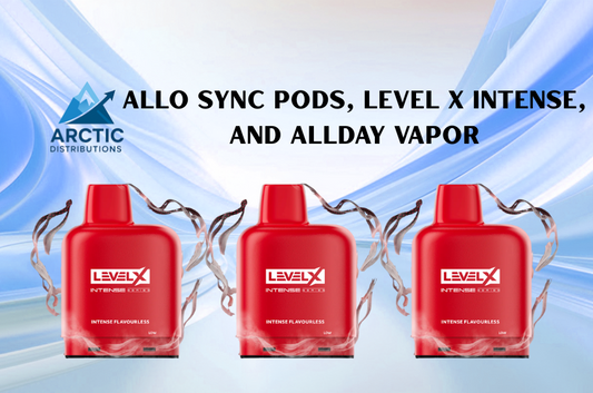 Allo Sync Pods, Level X Intense, and Allday Vapor