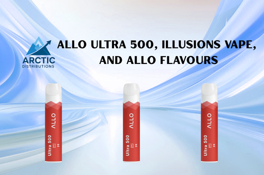 Allo Ultra 500, Illusions Vape, and Allo Flavours