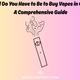 How Old Do You Have to Be to Buy Vapes in Canada