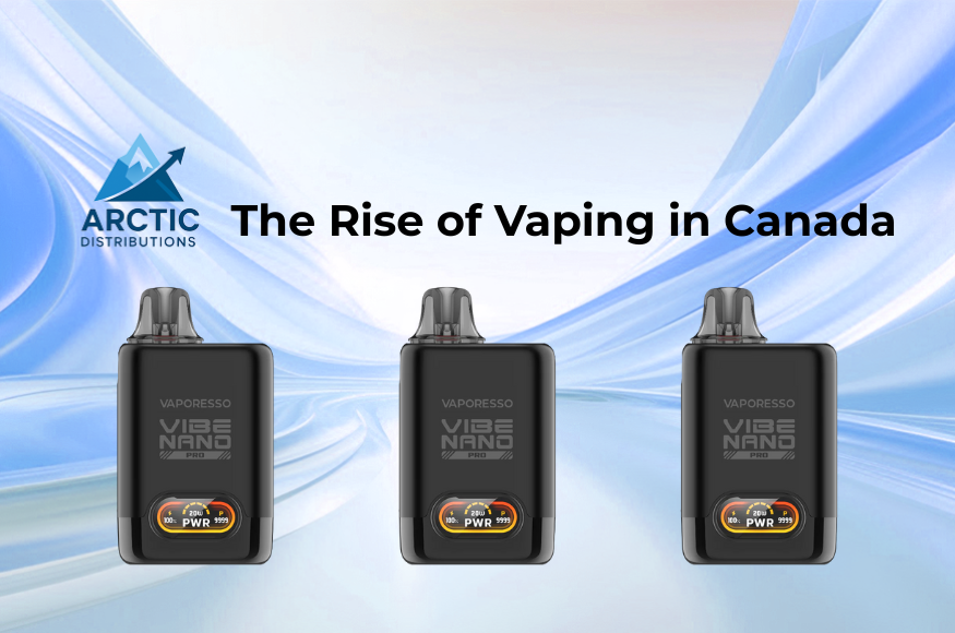 The Rise of Vaping in Canada: Market Analysis and Wholesale Opportunities